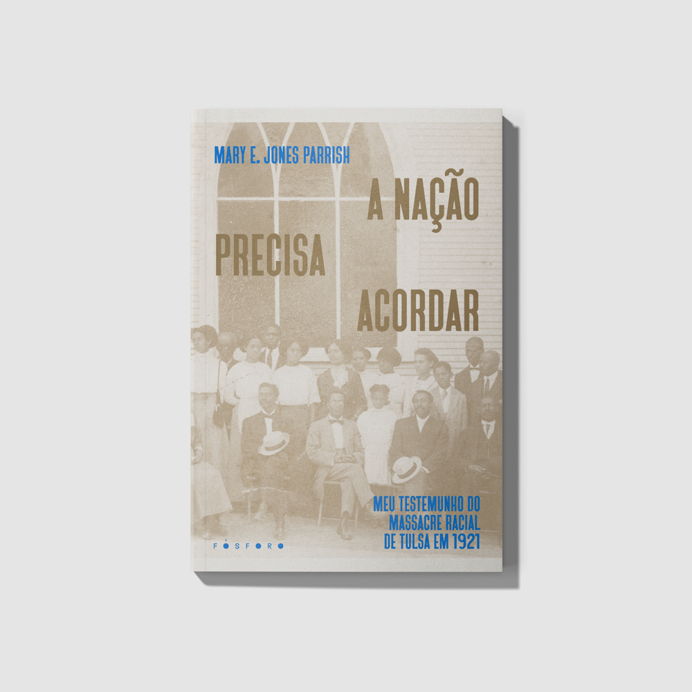 A Nação Precisa Acordar:Meu Testemunho Do Massacre Racial De Tulsa em 1921